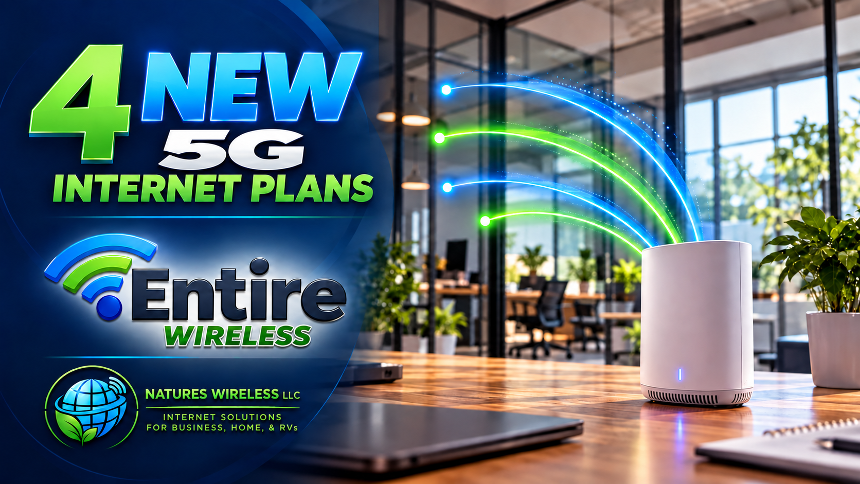 Four new Entire Wireless 5G internet plans for homes and businesses.