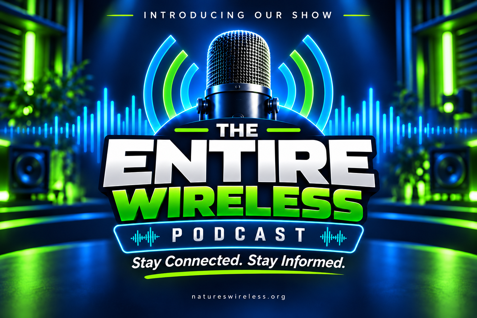 The Entire Wireless Podcast logo with the tagline “Stay Connected. Stay Informed.” against a blue and orange recording studio background.